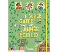 Mon super guide pour une année écolo