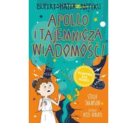 Le super-héros de l'antiquité Tome 5 Apollon et le mystérieux message Stella Tarakson (Buch auf Polnisch)