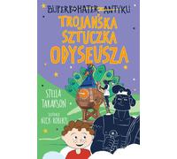 Le super-héros de l'antiquité Volume 8 Le tour troyen d'Ulysse Stella Tarakson (Buch auf Polnisch)