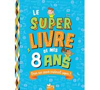 Sophie Blitman – Le super livre de mes 8 ans – Pour une année vraiment super ! – Cartonné