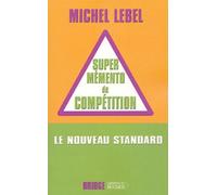 Le super mémento de compétition: Le nouveau standard