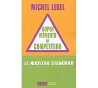 Le Super Mémento De Compétition - Le Nouveau Standard Compétition