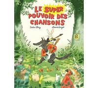 Le super pouvoir des chansons