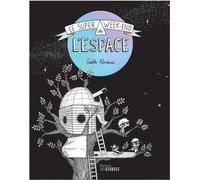 Le Super w nd de l'espace - Gaëlle Almeras - Maison Georges-Grain De Sel - relié - Bande dessinée jeunesse