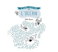 Le Super w nd de l'océan - Gaëlle Almeras - Maison Georges-Grain De Sel - relié - Bande dessinée jeunesse