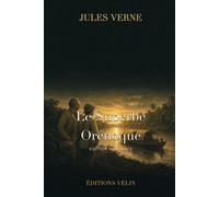 Le Superbe Orénoque (Illustré)