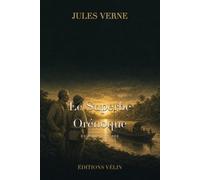 Le Superbe Orénoque (Illustré)