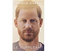 Le Suppléant - Prince Harry (Duché de Sussex) - Lgf - Poche - Essai