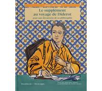 Le Supplément Au Voyage De Diderot - Pour Une Découverte De Sa Philosophie