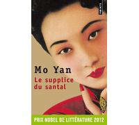 Le Supplice du santal - Mo Yan - Points - Poche - Roman