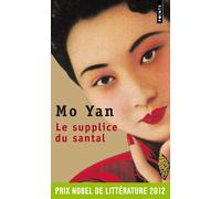 Le Supplice du santal - Mo Yan - Points - Poche - Roman