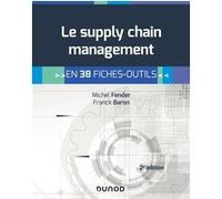 Le supply chain management - 2e éd. - En 38 fiches-outils: En 38 fiches-outils