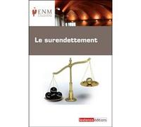 Le surendettement Ecole nationale de la magistrature (Auteur)