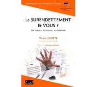 GOUTTE Valerie – Le Surendettement Et Vous ? – Les Risques, Les Causes, Les Solutions – Broché