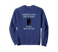 Le Surf n'est Pas Seulement Un Sport, C'est Une façon de Vivre Sweatshirt