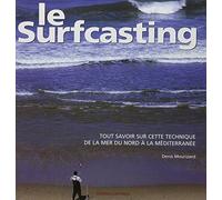 Le Surfcasting : tout savoir sur cette technique, de la mer du Nord à la Méditerranée