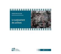 Le Surgissement Des Archives