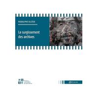 Le surgissement des archives