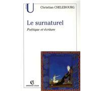 Le surnaturel: Poétique et écriture