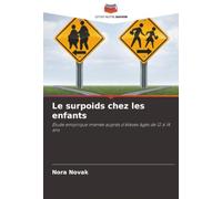 Le surpoids chez les enfants: Étude empirique menée auprès d'élèves âgés de 12 à 14 ans