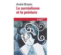 Le Surréalisme et la Peinture – 1928–1965 – Gallimard