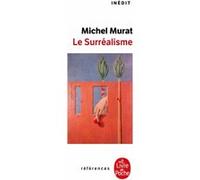 Le Surréalisme Michel Murat (Auteur)