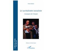 Gëzim Qëndro – Le surréalisme socialiste – L'autopsie de l'utopie – Étude – Broché – L'Harmattan