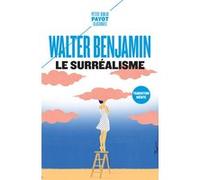 Le Surréalisme Walter Benjamin (Auteur), Olivier Mannoni (Traduction)