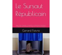 Le Sursaut Républicain: Justice, école, immigration, antisémitisme et déclassement international : le diagnostic sans concession d'un pays qui a cessé de se protéger »