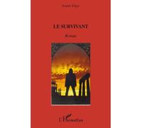 Le survivant Roman - Josette Elayi - L'harmattan - broché - Roman