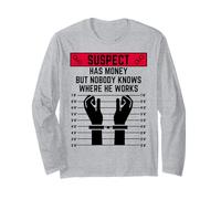 Le Suspect a de l'argent mais Personne ne Sait où il Travaille Manche Longue