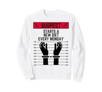 Le Suspect Commence Un Nouveau régime Chaque Lundi Sweatshirt