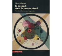 Le suspect dans le procès pénal 2ème édition - Fabrice Defferrard - Mare & Martin - broché - Essai