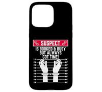 Le Suspect est réservé et occupé mais il a Toujours Le Temps Coque pour iPhone 15 Pro Max