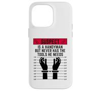 Le Suspect est Un Bricoleur mais n'a jamais Les Outils Dont il a Besoin de s'amuser Coque pour iPhone 14 Pro Max