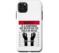 Le Suspect est Un Bricoleur mais n'a jamais Les Outils Dont il a Besoin de s'amuser Coque pour iPhone 11 Pro Max