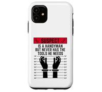 Le Suspect est Un Bricoleur mais n'a jamais Les Outils Dont il a Besoin de s'amuser Coque pour iPhone 11