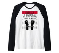 Le Suspect est Un Bricoleur mais n'a jamais Les Outils Dont il a Besoin de s'amuser Manche Raglan