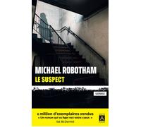 Le Suspect - Michael Robotham - Archipoche - Poche - Roman