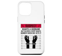 Le Suspect Veut Un Mari mais Bloque Le numéro de Chaque Homme Coque pour iPhone 12 Pro Max