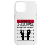 Le Suspect Veut Un Mari mais Bloque Le numéro de Chaque Homme Coque pour iPhone 14