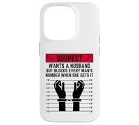 Le Suspect Veut Un Mari mais Bloque Le numéro de Chaque Homme Coque pour iPhone 14 Pro