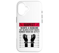 Le Suspect Veut Un Mari mais Bloque Le numéro de Chaque Homme Coque pour iPhone 16