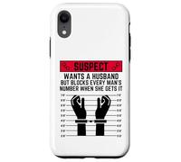 Le Suspect Veut Un Mari mais Bloque Le numéro de Chaque Homme Coque pour iPhone XR