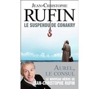 Le Suspendu de Conakry Jean-Christophe Rufin (Auteur)