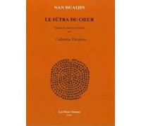Le sûtra du coeur Nan Huai chin (Auteur), Catherine Despeux (Traduction)