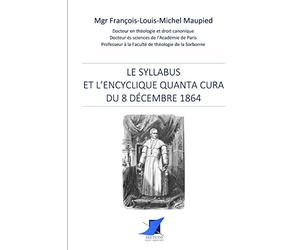 Le syllabus et l'Encyclique Quanta cura du 8 décembre 1864