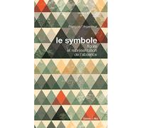 Le symbole, figure et représentation de l'absence - François L'Arpenteur - Cepadues - broché - Essai