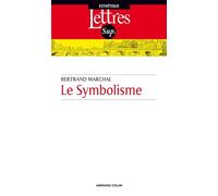 Le Symbolisme - Bertrand Marchal - Armand Colin - broché - Essai