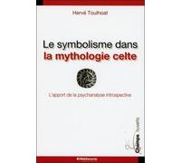 Le symbolisme dans la mythologie celte - L'apport de la psychanalyse introspectivre